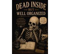 Dead Inside: A journal for Your Thoughts