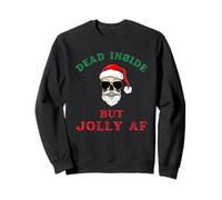 Dead Inside But Jolly AF Funny Holiday Broma Santa Skeleton Sudadera