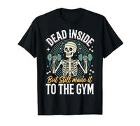 Dead Inside But Still Made It To The Gym Culturista Camiseta