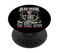 Dead Inside But Still Made It To The Gym Culturista PopSockets PopGrip Adhesivo