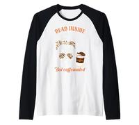 Dead Inside, Pero con cafeína, Skull Coffee Camiseta Manga Raglan