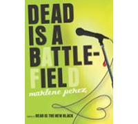 Dead Is A Battlefield (ebook)