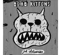 Dead Kittens - Pet Obituaries (Black Vinyl/Poster/Mp3) [Import] [Vinilo]