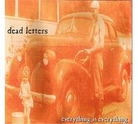 Dead Letters - Everything Is Everthing (UK Import)
