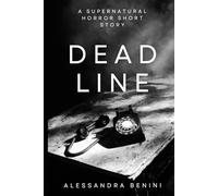 Dead Line: A Supernatural Horror Short Story