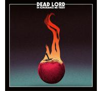 Dead Lord - In Ignorance We Trust (LP)