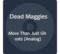 Dead Maggies - More Than Just Ghosts [Import] [Vinilo]