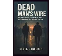 Dead Man’s Wire: The True Story of the Man Who Held America Hostage on Live TV: 42 (Fact vs. Film)