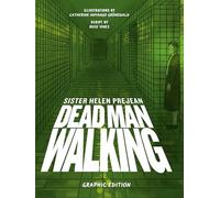 Dead Man Walking: Graphic Edition