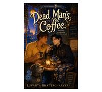 Dead Man's Coffee: A Cozy MM Romantasy Novella, Slow Burn and Low Angst (Love and Necromancy)