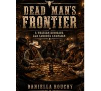 Dead Man's Frontier: Legends of the Lost West (Table Top Games)