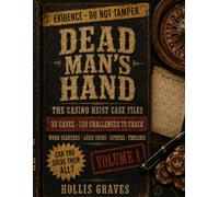 Dead Man's Hand: he Casino Heist Case Files: A True Crime Murder Mystery Puzzle & Activity Book for Adults, with 90+ Word Searches, Logic Grids, Ciphers & Whodunit Cases to Solve (Book 1)