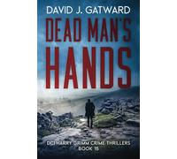 Dead Man's Hands: A Yorkshire Murder Mystery (DCI Harry Grimm Crime Thrillers)