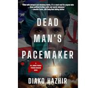 Dead Man's Pacemaker: A Dr. Arman Pirouzi Persian Mission Novel
