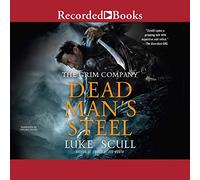 Dead Man's Steel (The Grim Company Series)