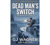 Dead Man's Switch: A Jonathan Hunt Thriller Book 16 (Jonathan Hunt Thriller Series)