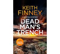 Dead Man's Trench: A Cozy British Murder Mystery Series: 1 (The Norfolk Mysteries)