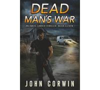 Dead Man's War: A Vigilante Mystery Action Thriller: 11 (Amos Carver)