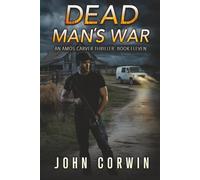 Dead Man's War: A Vigilante Mystery Action Thriller (Amos Carver)