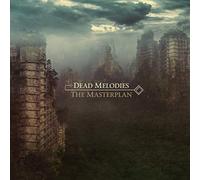 Dead Melodies - The Masterplan