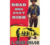 Dead Men Don't Ride