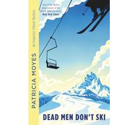 Dead Men Don't Ski: 1 (Inspector Tibbett)