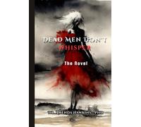 Dead Men Don't Whisper: A Small-Town Murder, a Cold Case, and the Secret That Won't Stay Buried (THE DARK CURRENT SERIES)