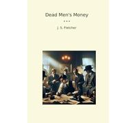 Dead Men's Money (Classic Books)