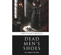 Dead Men's Shoes: All Three Volumes (Skylark Classics)