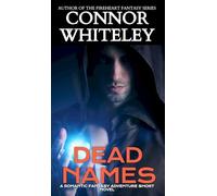 Dead Names: A Romantic Fantasy Adventure Short Novel