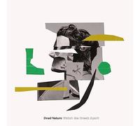 DEAD NATURE - WATCH ME BREAK APART [Vinilo]