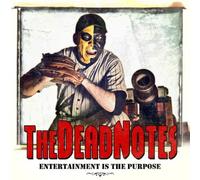 Dead Notes - Entertainment Is the Purp