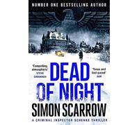 Dead of Night: The edge-of-your seat Berlin wartime thriller from the master storyteller: 3 (CI Schenke)
