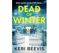 Dead of Winter: The heart-stopping psychological thriller from Keri Beevis for 2026