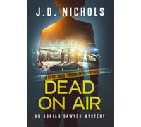 Dead On Air: An Adrian Sawyer Mystery: 3 (The Adrian Sawyer Mysteries)