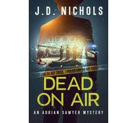 Dead On Air: An Adrian Sawyer Mystery: 3 (The Adrian Sawyer Mysteries)