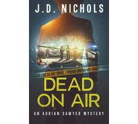 Dead On Air: An Adrian Sawyer Mystery (The Detective Adrian Sawyer Mysteries)