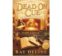 Dead on Cue: The Greenroom Mystery - Book 2 Series