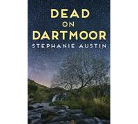 Dead on Dartmoor: The thrilling cosy crime series: 2 (Devon Mysteries)