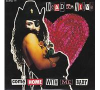 Dead Or Alive - Come Home With Me Baby