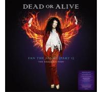 Dead Or Alive Fan the Flame (Part 2) - The Resurrectio (Vinyl) (Importación USA)
