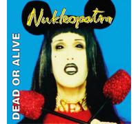 Dead Or Alive – Nukleopatra – Vinilo – Demon