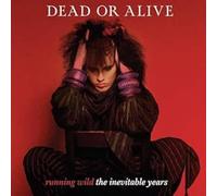 DEAD OR ALIVE - RUNNING WILD - THE INEVITABLE YEARS - BERRY RED VINYL LP [Vinilo]