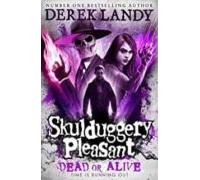 Dead Or Alive (skulduggery Pleasant 14)