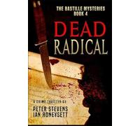 Dead Radical (The Bastille Mysteries)