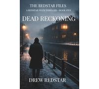 DEAD RECKONING (The Redstar Files)