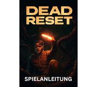 DEAD RESET SPIELANLEITUNG: Meistere den Kampf, schalte verborgene Geheimnisse und Erfolge frei und dominiere den Mehrspielermodus in der postapokalyptischen Welt.