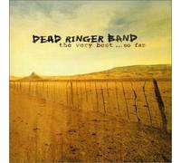 Dead Ringer Band, the - Very Best of, So Far