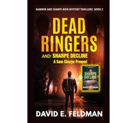 Dead Ringers, Hammer & Sharpe Noir Mystery Thriller Book 2 with Sharpe Decline, a Sam Sharpe Prequel