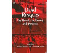 Dead Ringers: The Remake in Theory and Practice (Suny Series, Cultural Studies in Cinema/Video)
